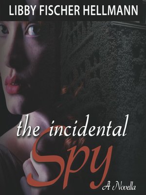 cover image of The Incidental Spy